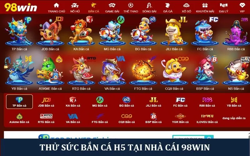 Trải nghiệm săn cá H5 tại nhà cái 98win